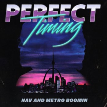Perfect Timing - NAV, Metro Boomin