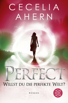 Perfect - Willst du die perfekte Welt? - Ahern Cecelia