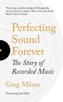 Perfecting Sound Forever Milner Greg