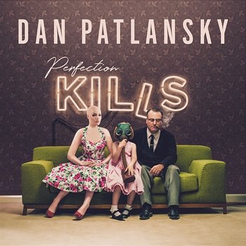 Perfection Kills - Dan Patlansky