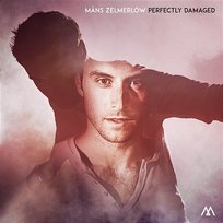Perfectly Damaged Måns Zelmerlöw