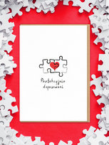 PERFEKCYJNIE DOPASOWANI / kartka miłosna / walentynkowa