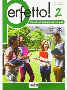 Perfetto! 2 B1-B2 ćwiczenia gramatyczne z włoskiego - Opracowanie zbiorowe