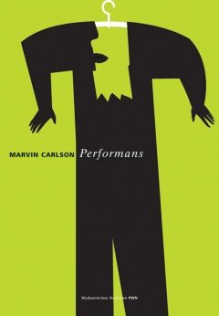 Marvin Carlson "Performans - Eleştirel Bir Giriş" PDF