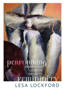 Performing Femininity - Lockford Lesa