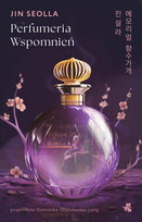 Perfumeria wspomnień Jin Seolla
