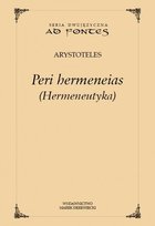 Peri hermeneias (Hermeneutyka) Arystoteles