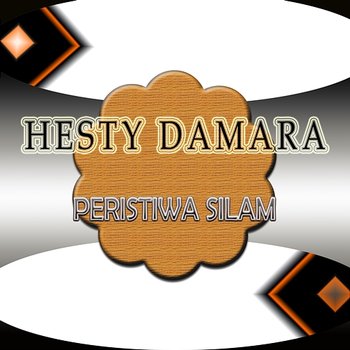 Peristiwa Silam - Hesty Damara