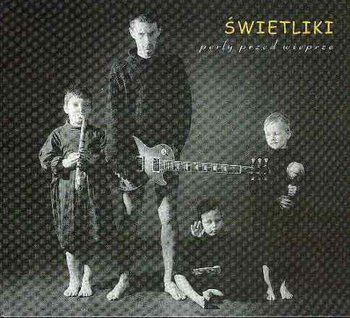 Perły przed wieprze - Świetliki