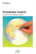 Permakultur konkret Mollison Bill