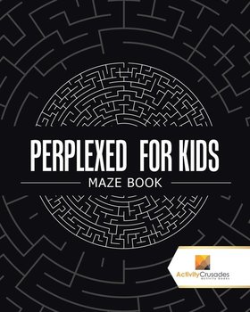 Perplexed for Kids - Activity Crusades