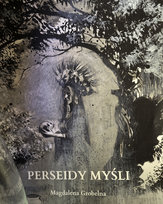 Perseidy myśli Magdalena Grobelna