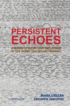 Persistent Echoes - Urizar Mark