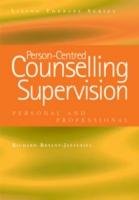 Person-Centred Counselling Supervision - Bryant-Jefferies Richard, Bryant-Jeffreys Richard