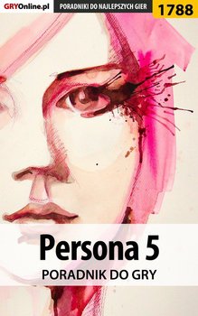 Persona 5. Poradnik do gry - Misztal Grzegorz Alban3k