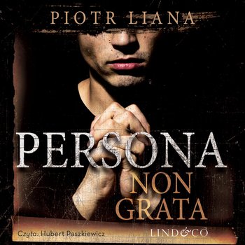 Persona non grata - Liana Piotr