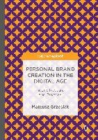 Personal Brand Creation in the Digital Age - Grzesiak Mateusz