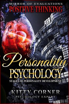 Personality Psychology: Stages of Personality Development - Kitty Corner