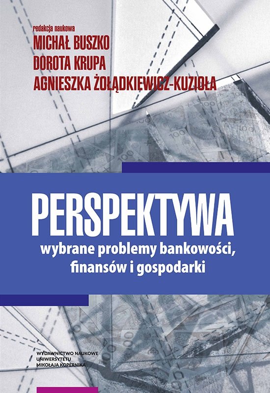 Perspektywa. Wybrane Problemy Bankowości, Finansów I Gospodarki ...