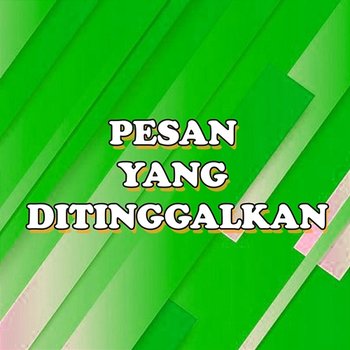 Pesan Yang Ditinggalkan - Ida Laila & Mus Mulyadi