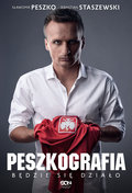 Peszkografia. Będzie się działo! - Sławomir Peszko, Staszewski Sebastian