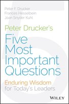 Peter Drucker's Five Most Important Questions [DRM] - ebook EPUB Hesselbein Frances, Drucker Peter F., Kuhl Joan Snyder