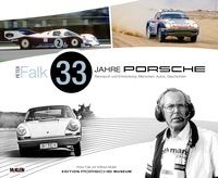 Peter Falk - 33 Jahre Porsche Rennsport und Entwicklung - Falk Peter, Muller Wilfried