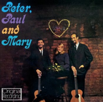 Peter, Paul And Mary - Peter, Paul and Mary