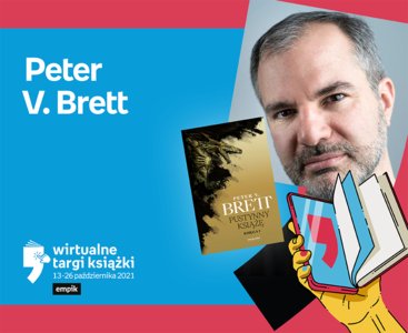 Peter V. Brett – PREMIERA | Wirtualne Targi Książki