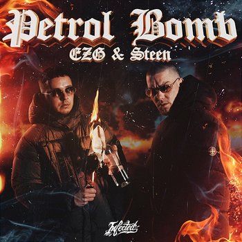 Petrol Bomb - EZG & Steen