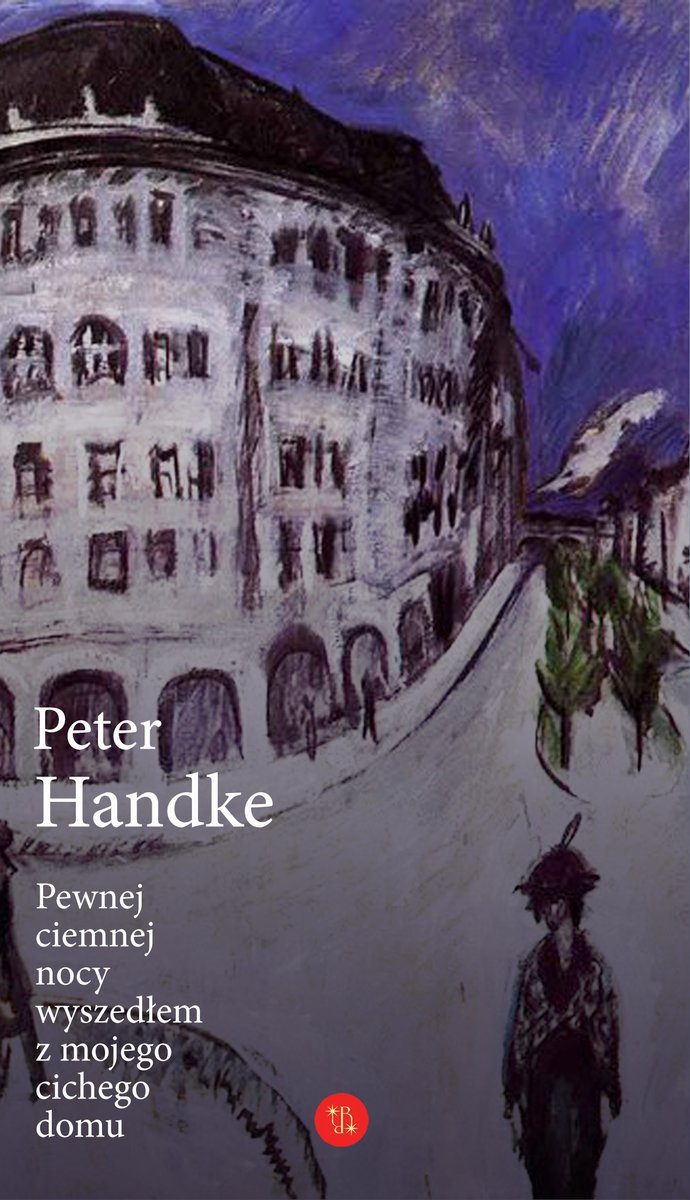 Pewnej ciemnej nocy wyszedłem z mojego cichego domu - Handke Peter |  Książka w Sklepie EMPIK.COM