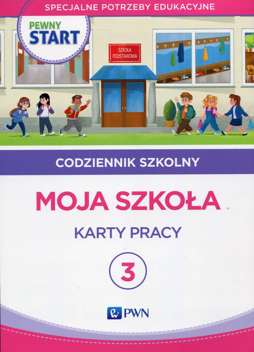 Zadane Pl Polski Szkoła Podstawowa Klasa 3 Pewny start. Codziennik szkolny. Moja szkoła. Karty pracy. Klasa 3