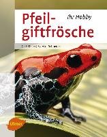 Pfeilgiftfrösche - Keller Gerti, Schneider Eva-Grit