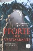 Pforte der Verdammnis - Sansom Christopher J.