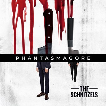 Phantasmagore - The Schnitzels