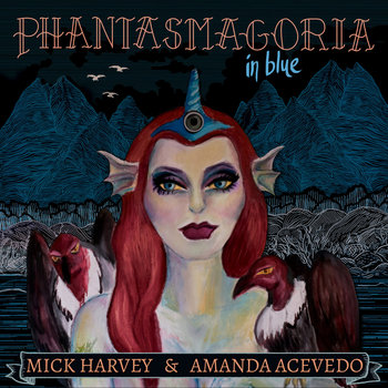 Phantasmagoria in Blue - Harvey Mick, Acevedo Amanda