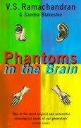 Phantoms in the Brain Blakeslee Sandra, Ramachandran V. S.