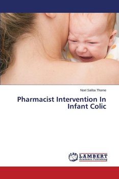 Pharmacist Intervention In Infant Colic - Saliba Thorne Noel