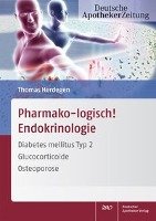 Pharmako-logisch! Endokrinologie - Herdegen Thomas