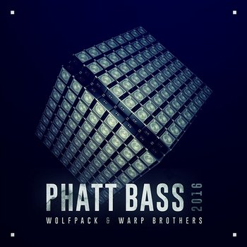 Phatt Bass 2016 - Wolfpack & Warp Brothers