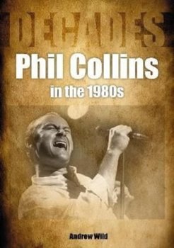 Phil Collins in the 1980s - Andrew Wild