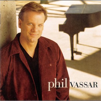 Phil Vassar - Phil Vassar