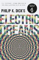 Philip K. Dick's Electric Dreams: Volume 1 - Dick Philip K.
