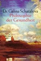 Philosophie der Gesundheit - Schatalova Galina
