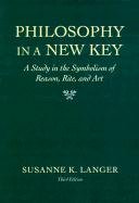 Philosophy in a New Key - Langer Susanne K.