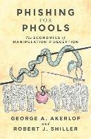 Phishing for Phools Akerlof Geroge A., Shiller Robert J.