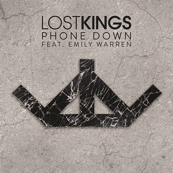 Phone Down - Lost Kings feat. Emily Warren