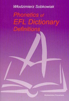 Phonetics of EFL Dictionary Definitions - Sobkowiak Włodzimierz