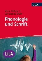 Phonetik, Phonologie und Schrift - Dahmen Silvia, Weth Constanze