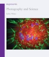 Photography and Science - Wilder Kelley